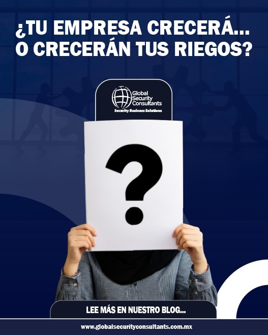 ¿Tu empresa crecerá… o crecerán tus riesgos? Seguridad privada para negocios en expansión